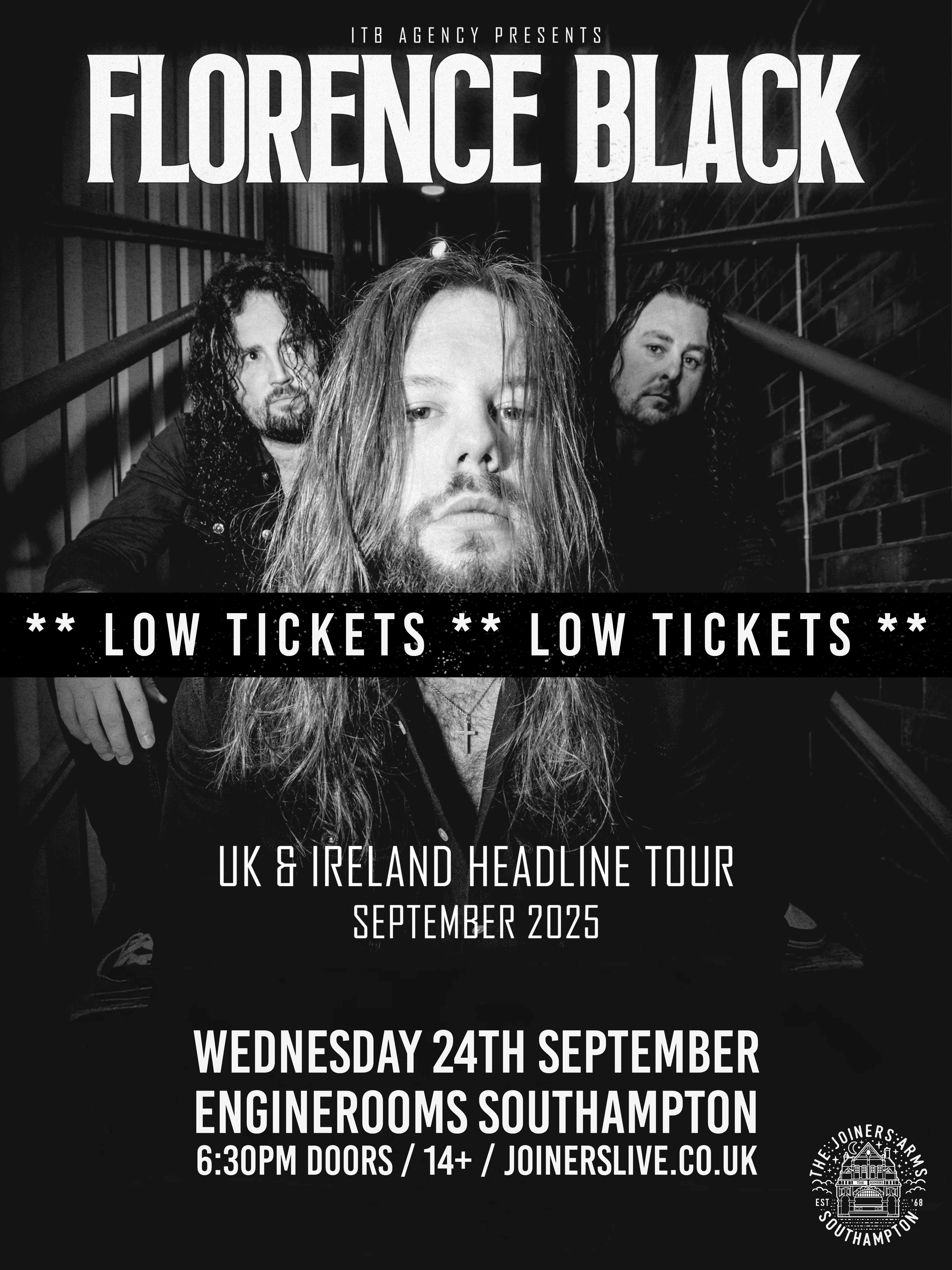 FLORENCE BLACK AT ENGINEROOMS (LOW TICKETS)